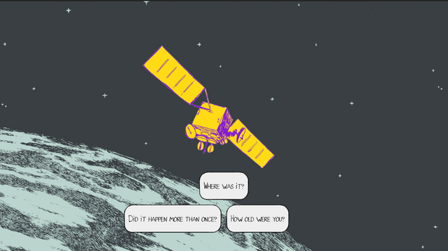 Screenshot from Wednedays. A sattelite floating in space above the Earth. A dialogue choice : 
- Where was it?
- Did it happen more than one?
- How old were you?