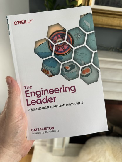 A copy of a new book called The Engineering Leader, by Cate Huston. 