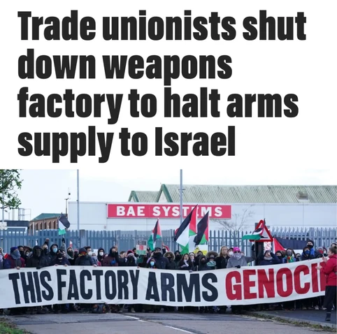 Trade unionists shut dawn weapons factory to halt arms supply to Israel
Photo of people with banner: "This factory arms genocide" and behind the people factory of BAE Systems