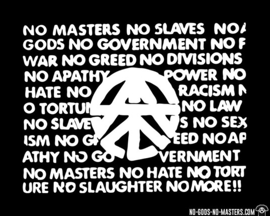 T-shirt design from No Gods No Masters Coop - No masters no slaves no gods no government...