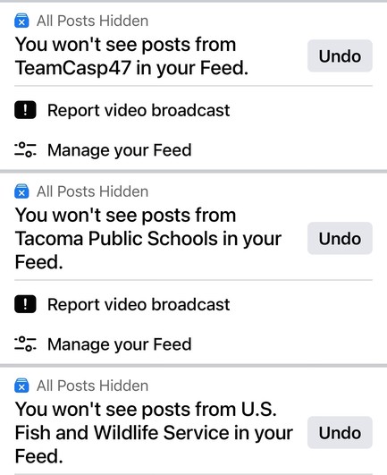 A screenshot showing three notifications from a social network platform, indicating that posts from three different sources (TeamCasp47, Tacoma Public Schools, and U.S. Fish and Wildlife Service) have been hidden from the user's feed. 