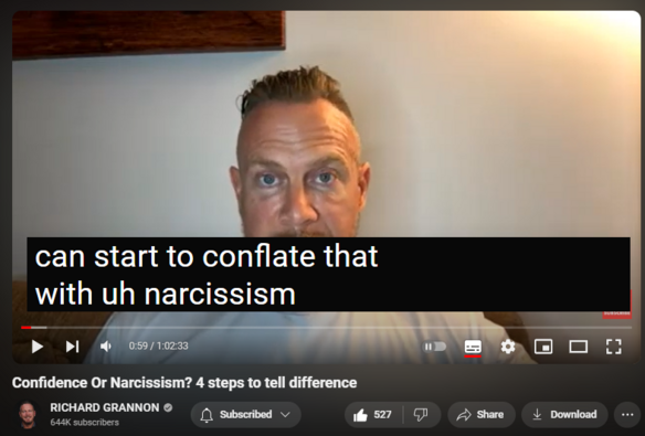 https://www.youtube.com/watch?v=F3PO1bzHFH0
Confidence Or Narcissism? 4 steps to tell difference

6,180 views  Streamed live 13 hours ago
Confidence Or Narcissism? 4 steps to tell difference