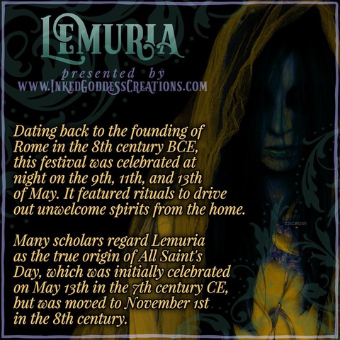 A dark background features a stock image of a creepy veiled woman with black hair and eyes. She is facing you with her head slightly bowed, putting it partially in the veil's shadow. The text details the history of the Roman festival Lemuria and some trivia about its inception and observance. Presented by Inked Goddess Creations.