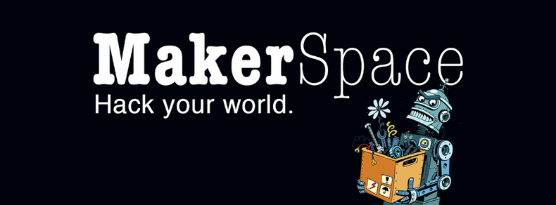 MakerSpace | Hack your world.