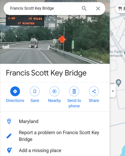 Screen shot of Francis Scott Key bridge in Baltimore on Google Maps showing menu options: "Report a problem on Francis Scott Key bridge" and "Add a missing place."