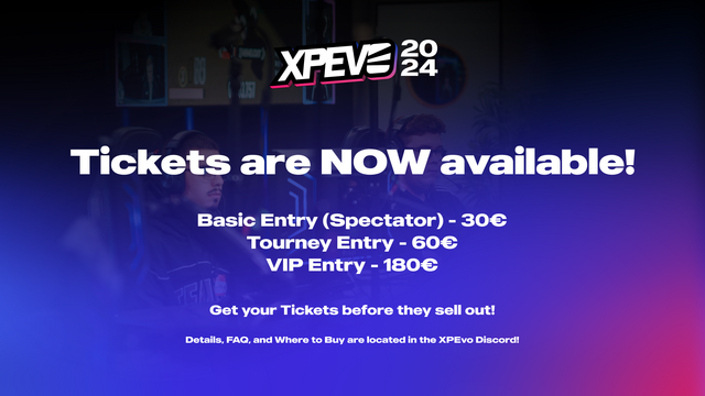 Tickets are NOW available! 
Basic Entry (Spectator) - 30€
Tourney Entry - 60€
VIP Entry - 180€
Get your Tickets before they sell out! 
Details, FAQ, and where to buy can be found in the tweet below!