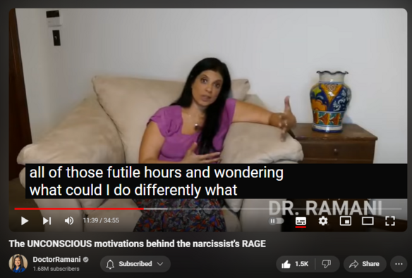 https://www.youtube.com/watch?v=AfZyu3YiNog
The UNCONSCIOUS motivations behind the narcissist's RAGE


20,381 views  16 May 2024
ORDER MY NYT BESTSELLING BOOK 📖 "IT'S NOT YOU"
https://smarturl.it/not-you

JOIN MY HEALING PROGRAM
https://doctor-ramani.teachable.com/p...