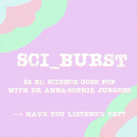 Science goes pop SCI_BURST episode title 
