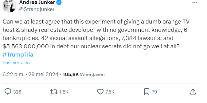 screenshot of a tweet by Andrea Junker:

@Strandjunker
Can we at least agree that this experiment of giving a dumb orange TV host & shady real estate developer with no government knowledge, 6 bankruptcies, 42 sexual assault allegations, 7,384 lawsuits, and $5,563,000,000 in debt our nuclear secrets did not go well at all? #TrumpTrial

6:22 p.m. · 29 mei 2024
·