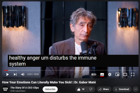 https://www.youtube.com/watch?v=q_qhvzDpQpk
How Your Emotions Can Literally Make You Sick! | Dr. Gabor Maté
26,077 views  13 Oct 2023  #doac #thediaryofaceo
Uncover the hidden toll of emotional suppression on your health in this discussion with Dr. Gabor Maté, as we explore the profound connections between stress, trauma, and disease.

📺 Watch the full episode here - 
  

 • Doctor Gabor Mate: The Shocking Link ...  

❤️ Subscribe to our main channel - 
  

 / thediaryofaceo