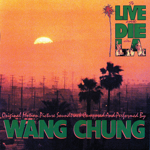 Album cover of To live and Die in L.A. from Wang Chung.