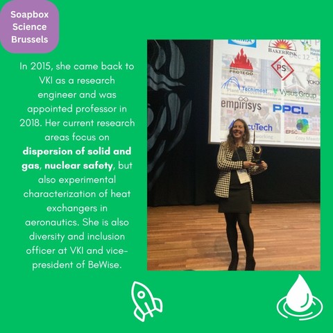 Photo of Delphine Laboureur during a conference with the following text: "In 2015, she came back to  VKl as a research engineer and was appointed professor in 2018. Her current research areas focus on dispersion of solid and gas, nuclear safety, but also experimetnal characterisation of heat exchangers in aeronautics. She is also diversity and inclusion officer at VKI and vice-president of BeWiSe."