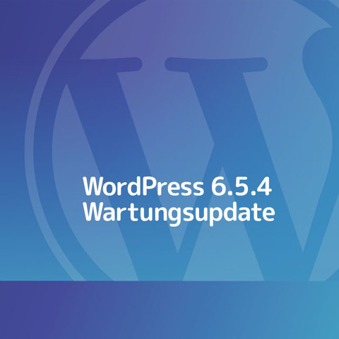 WordPress 6.5.4 Wartungsupdate