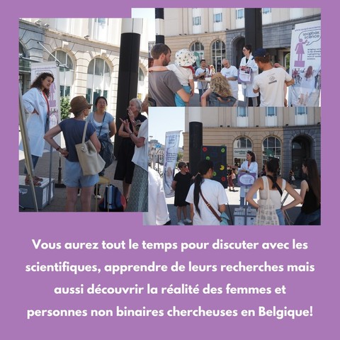 Photos de l'événement Soapbox Science 2023 avec le texte : "Vous aurez tout le temps pour discuter avec les scientifiques, apprendre de leurs recherches mais aussi découvrir la réalité des femmes et personnes non binaires chercheuses en Belgique !"