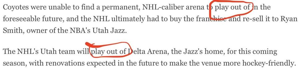 A screenshot of two sentences from an ESPN article about a new hockey team.  Circled are two affronts to the art of writing: the phrase “play out of”, used twice in reference to the arena in which the new team will play.  As in, “the team will play out of Delta Arena” used instead of simpler “play IN Delta Arena.”  