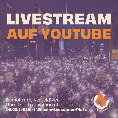 Sharepic von Hand in Hand Leipzig mit Hinweis auf den Livestream. Im Hintergrund ein Foto von der Großdemo im Januar.