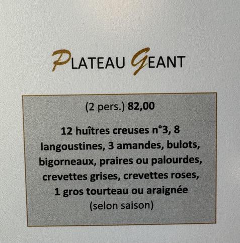 Extract from seafood restaurant menu

It reads

PLATEAU GEANT
(2 pers.) 82,00
12 huîtres creuses n°3, 8 langoustines, 3 amandes, bulots, bigorneaux, praires ou palourdes, crevettes grises, crevettes roses, 1 gros tourteau ou araignée (selon saison)