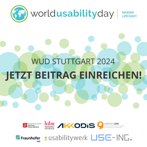Das Bild zeigt unter dem World Usability Day Logo  einen Schriftzug mit "WUD Stuttgart 2024 - Jetzt Beitrag einreichen". Darunter sind die Logos der Unternehmen und Institutionen des WUD Stuttgart Orga-Teams zu sehen.