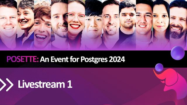 Graphics for Livestream 1 of POSETTE: An Event for Postgres 2024 with all the speakers for the livestream.