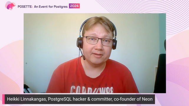 Screenshot of Heikki Linnakangas talk at POSETTE: An Event for Postgres 2024