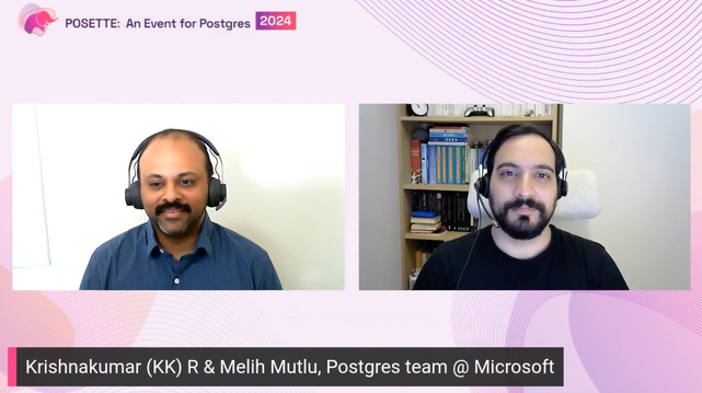 Screenshot of Krishnakumar R & Melih Mutlu's talk at POSETTE: An Event for Postgres 2024