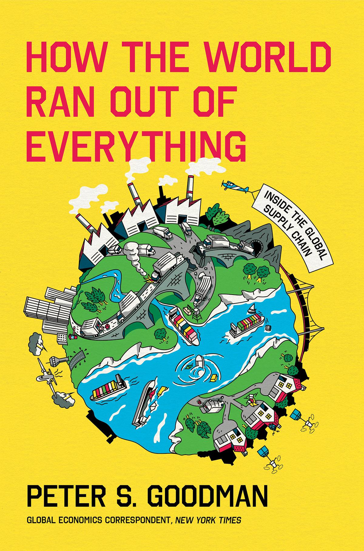 By the New York Times's Global Economics Correspondent, an extraordinary journey to understand the worldwide supply chain—exposing both the fascinating pathways of manufacturing and transportation that bring products to your doorstep, and the ruthless business logic that has left local communities at the mercy of a complex and fragile network for their basic necessities.<br>"A tale that will change how you look at the world." —Mark Leibovich