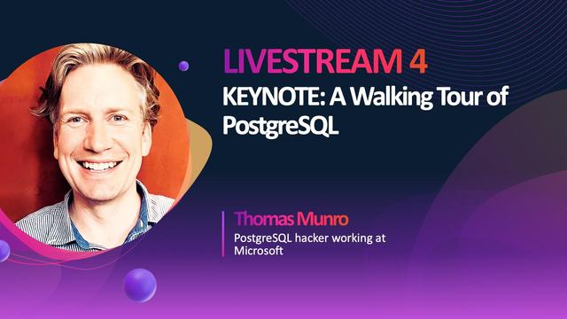 Graphic for Keynote speaker Thomas Munro for Livestream 4 for POSETTE: An Event for Postgres 2024