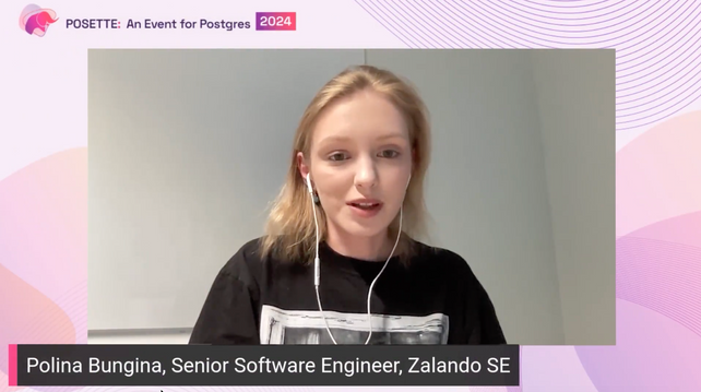 Screenshot of Polina Bungina's talk during POSETTE: An Event for Postgres 2024