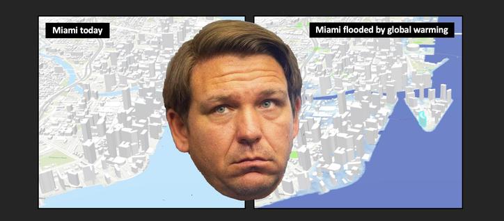 Head shot photo of Florida Governor DeSantis in front of maps of Miami today and Miami flooded by global warming