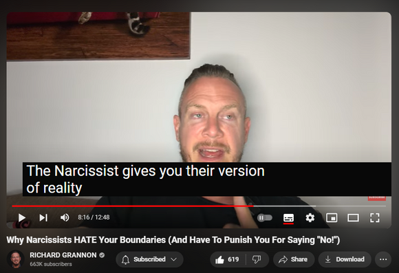 https://www.youtube.com/watch?v=84U9Fnk2WcE
Why Narcissists HATE Your Boundaries (And Have To Punish You For Saying "No!")


5,412 views  Premiered 15 hours ago
get the NEW course on Narcissistic Matrix : Reintegration here https://members.richardgrannon.com/na...