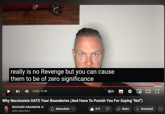 https://www.youtube.com/watch?v=84U9Fnk2WcE
Why Narcissists HATE Your Boundaries (And Have To Punish You For Saying "No!")

5,412 views  Premiered 15 hours ago
get the NEW course on Narcissistic Matrix : Reintegration here https://members.richardgrannon.com/na...