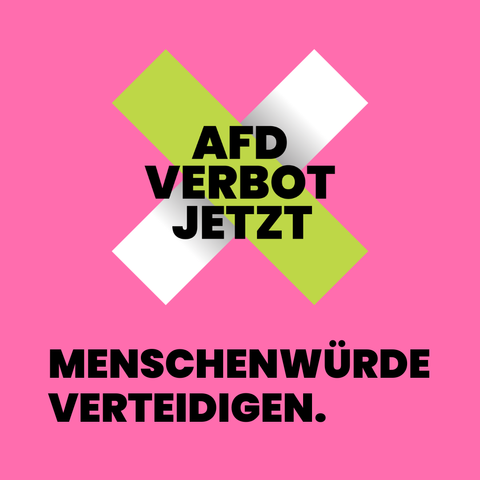 Logo von AfD-Verbot Jetzt
Menschenwürde verteidigen