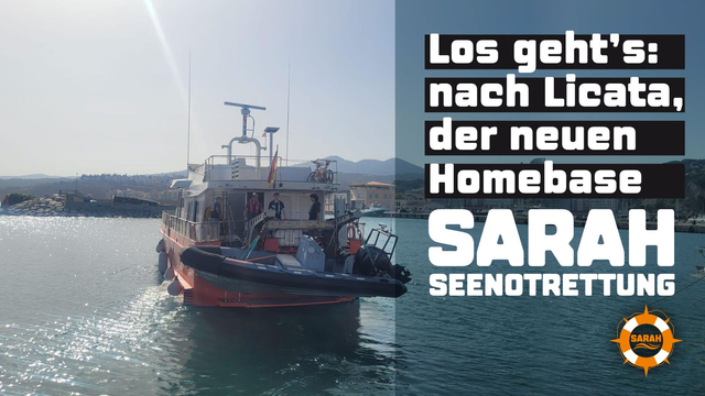 Los geht's nach Licata, der neuen Homebase – SARAH Seenotrettung. Foto: Rettungsschiff SARAH verlässt den Hafen.