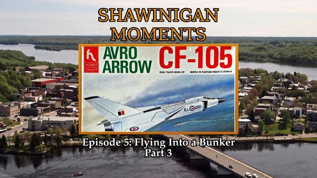 Shawinigan Moments

Episode 5: Flying into a bunker part 3

Featured is a picture of a model kit for the Avro CF-105 Arrow, which Tamarack claims is realistically the most real version of the Arrow as compared to the real thing that barely existed.