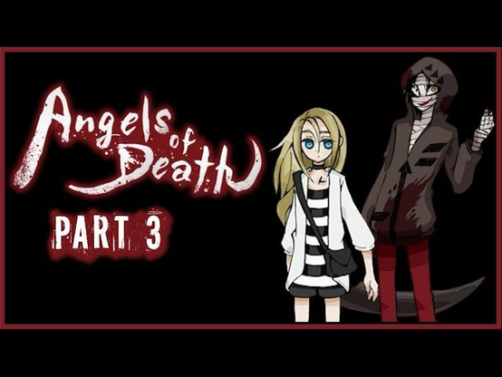 Angels of Death Part 3 YouTube Thumbnail