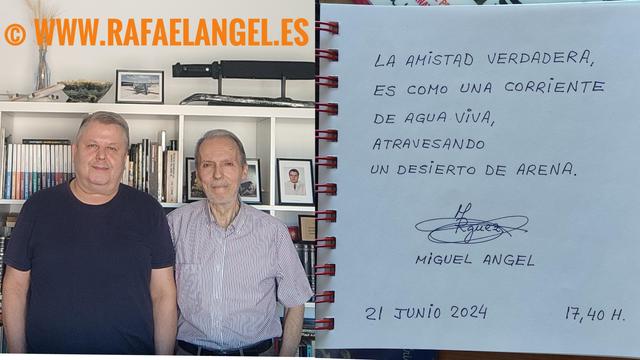 Mi Amigo y Hermano: Miguel Ángel Rodríguez Álvarez. Más de 40 años de amistad. Entrada en el libro de visitas de mi hogar.

© Rafael Ángel Fernández Gutiérrez