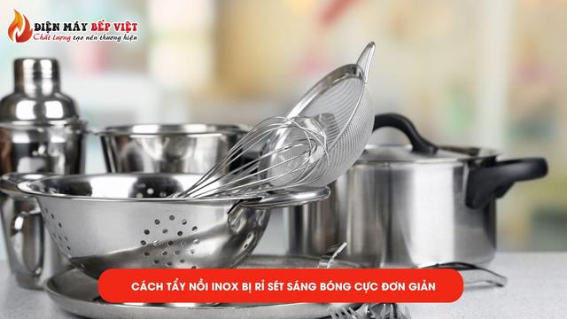 Cách tẩy nồi inox bị rỉ sét