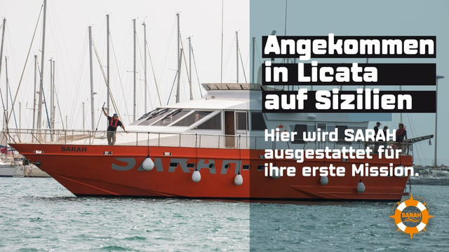 Angekommen in Licata. Hier wird SARAH ausgestattet für ihre erste Mission.
Foto: Rettungsschiff SARAH im Hafen.