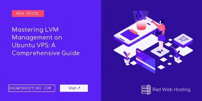 Mastering LVM Management on Ubuntu VPS: A Comprehensive Guide