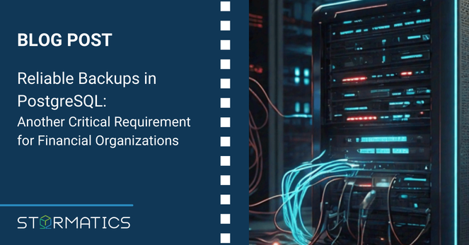 Reliable Backups in PostgreSQL – Another Critical Requirement for Financial Organizations