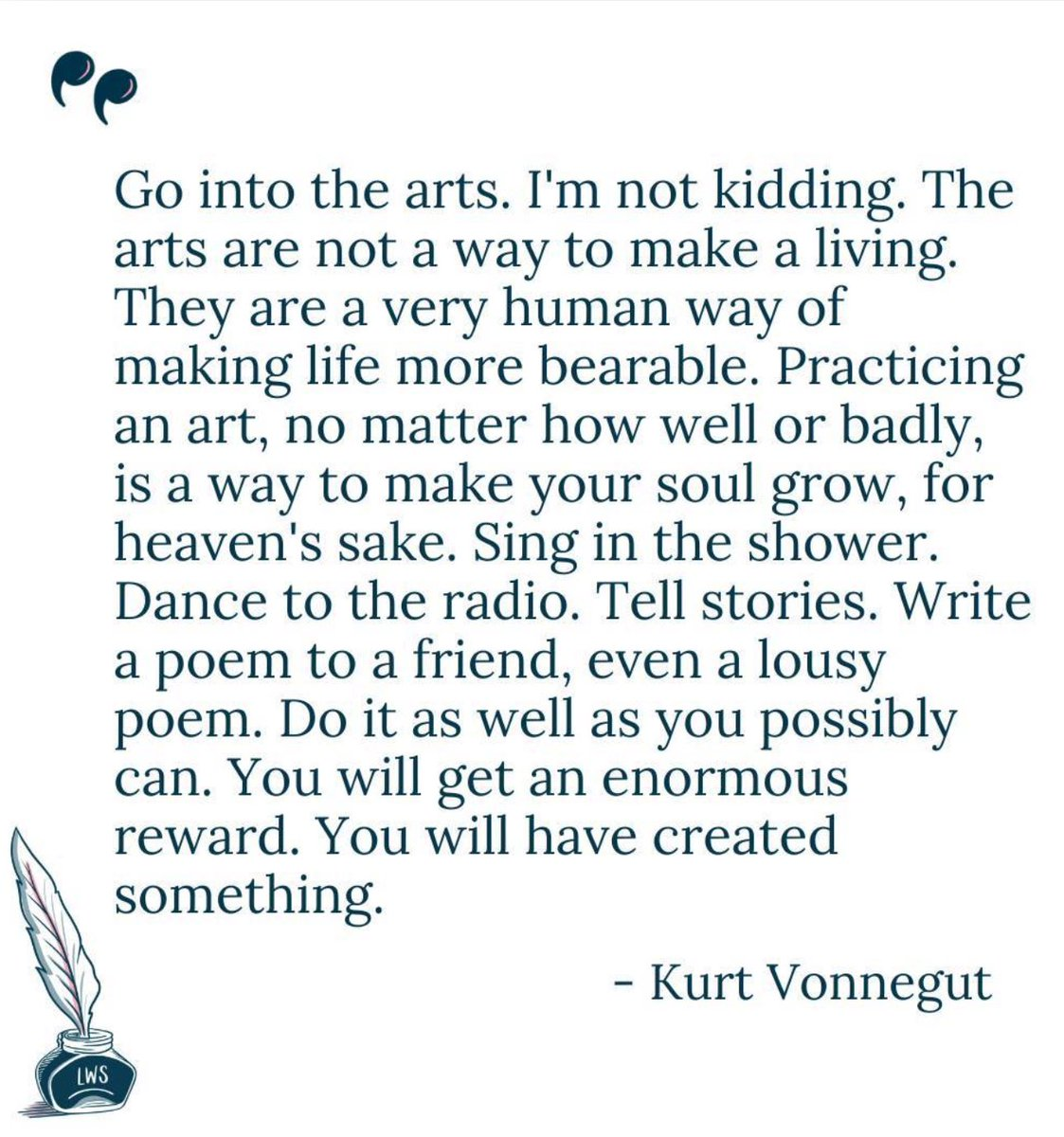 A quote from Kurt Vonnegut about the act of making art.