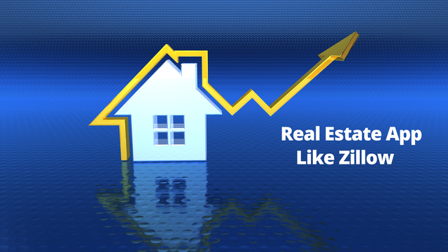 REAL ESTATE APP LIKE ZILLOW