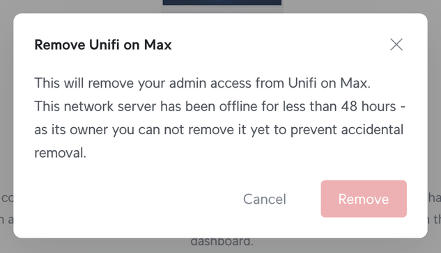 Dialogue box with the message “This network server has been offline for less than 48 hours - as its owner you can not remove it yet to prevent accidental removal.”