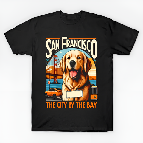 San Francisco The City by the Bay T-Shirt