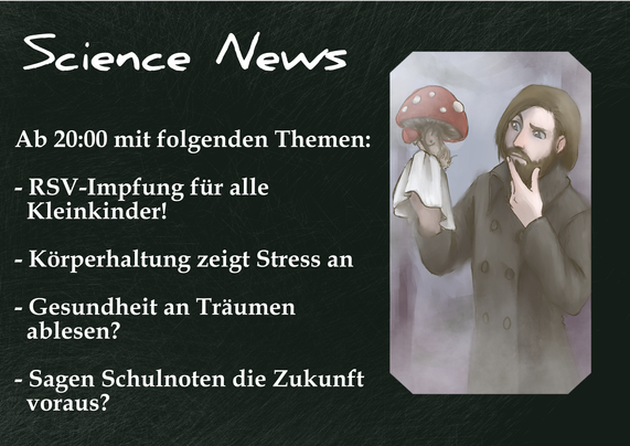 Science News! Heute ab 20:00 mit folgenden Themen:     - RSV-Impfung für alle Kleinkinder!     - Körperhaltung zeigt Stress an     - Gesundheit an Träumen ablesen?     -Sagen Schuldnoten die Zukunft voraus?     https://www.twitch.tv/the_gentlymad_scientist     #EDENstreet 