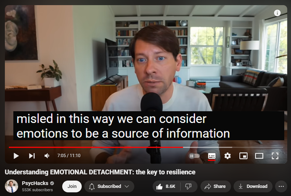 https://www.youtube.com/watch?v=3VMDiAMd_bU
Understanding EMOTIONAL DETACHMENT: the key to resilience

130,309 views  1 Dec 2023  #psychology #resilience #emotional
Buy my book, "The Value of Others"
Ebook: https://amzn.to/460uGrA
Audiobook: https://amzn.to/3YfFwbx
Paperback: https://amzn.to/3xQuIFK
 
Emotional detachment is perhaps the most essential emotional survival strategy. Without it, you resign yourself to ride the emotional roller coaster: at the mercy of the ever-shifting whims of fate. However, emotional detachment is often misunderstood. In this episode, I will discuss what it is and what it isn't. Master this skill, and you'll be able to swim in even the deepest waters.