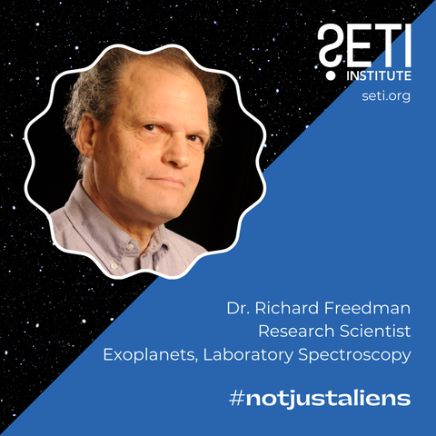 Picture of the scientist. Text Dr. Richard Freedman, Research Scientist, Exoplanets, Laboratory Spectroscopy, #notjustaliens. 