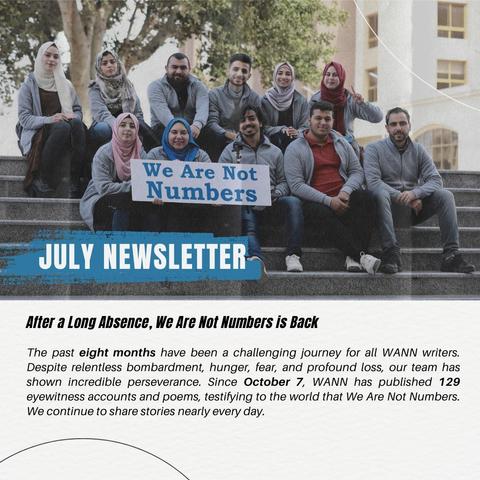 July Newsletter 
After a long absence, we are not numbers is back.