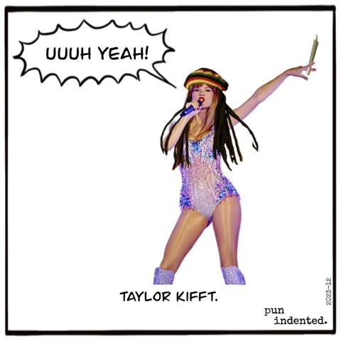 Ein Bild von Taylor Swift mit Dreadlocks und einer Tüte in der Hand. Sie ruft "Uuuh yeah!" Bildunterschrift: Taylor kifft.