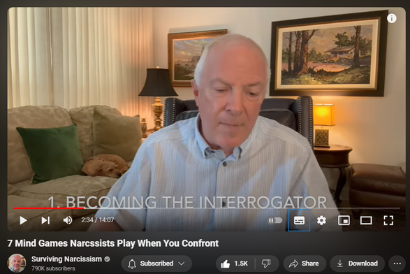 https://www.youtube.com/watch?v=nHdF1Q7p2XM
7 Mind Games Narcssists Play When You Confront

16,167 views  Premiered on 11 Jul 2024
Even in the best relationships, confrontations can be necessary, and when managed well, they lead to adjustments and growth.  Narcissists dread being confronted, so instead of communicating cleanly, they play mind games.  Dr. Les Carter exposes seven of their most common games, showing you how to stay out of their unnecessary competitions for control.

If you are interested in online therapy, Dr. Carter has a sponsor who can assist.  Go to our sponsor https://betterhelp.com/drcarter for 10% off your first month of therapy with BetterHelp and get matched with a therapist who will listen and help.
If you have any questions about the brand relating to how the therapists are licensed, their privacy policy, or therapist compensation model, check out this FAQ: https://www.betterhelp.com/your-quest...